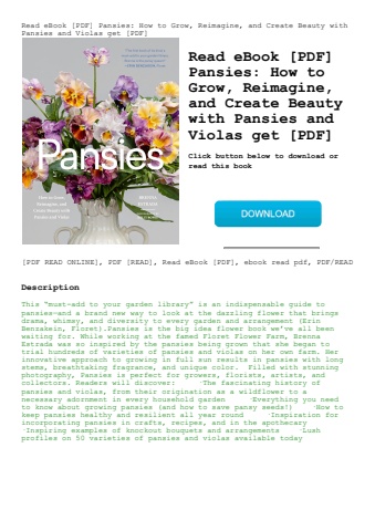 read ebook [pdf] pansies how to grow  reimagine  and create beauty with pansies and violas get [pdf]