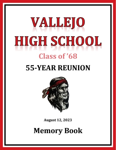 Vallejo Class of 68 - 55 Year Reunion Memory Book