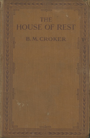 The house of rest. B.M. Croker