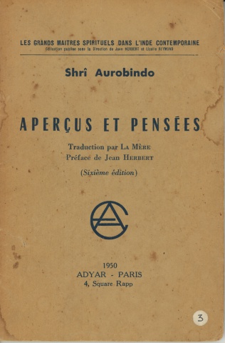 Shrî Aurobindo, Aperçus et pensées