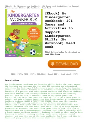 [ebook] my kindergarten workbook 101 games and activities to support kindergarten skills (my workboo