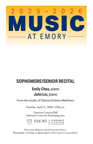 04/11/2026 | Emily Chea, piano and John Lin, piano | Sophomore/Senior Recital