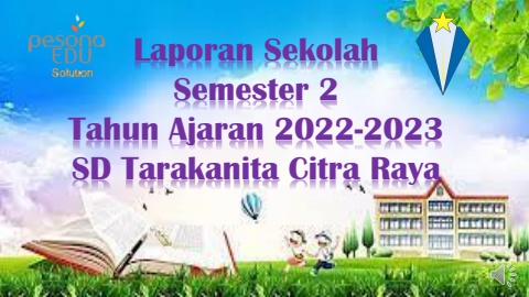 LAPORAN SEKOLAH SD TARAKANITA CITRA RAYA