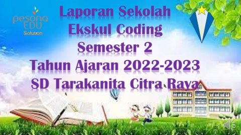 LAPORAN EKSKUL CODING SD TARAKANITA CITRA SEMESTER 2