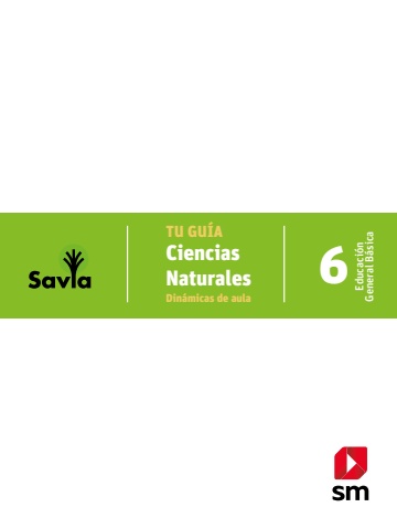 SAVIA+ Ciencias Naturales EBG 6 Docente Preliminares