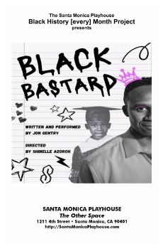 Black Bastard Show Program Santa Monica Playhouse Black History [every] Month Project