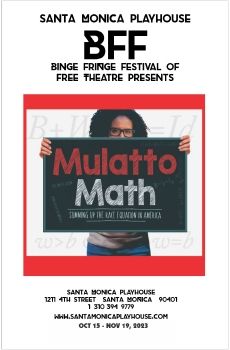 SMPlayhouse BFF 2023 Monique DeBose's MULATTO MATH Show Program