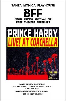 SMPlayhouse BFF 2023 Chris Chianesi's PRINCE HARRY LIVE AT COACHELLA Show Program