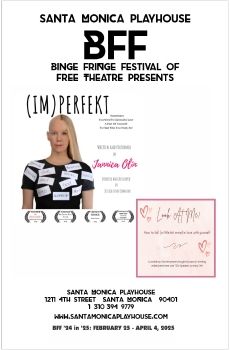 Jannica Olin IM PERFEKT and Workshop program BFF 24 in 25 Santa Monica Playhouse