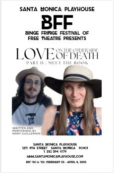 Mary Guillerman Love Part Two show program BFF 24 in 25 Santa Monica Playhouse