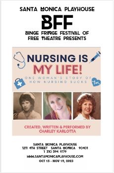 SMPlayhouse BFF 2023 Charley Karlotta's NURSING IS MY LIFE Show Program