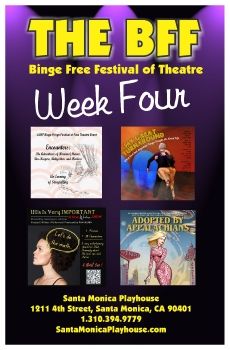 BFF Free Festival Show Program Week 4 Santa Monica Playhouse