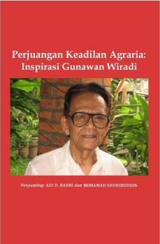 Perjuangan Keadilan Agraria: Inspirasi Gunawan Wiradi