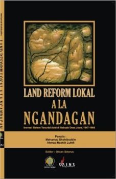 Land Reform Lokal Ala Ngandagan: Inivasi system Tenurial Adat di Sebuah Desa Jawa, 1947-1964
