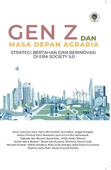 Gen Z Dan Masa Depan Agraria