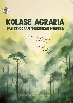 Kolase Agraria dan Etnografi Pendidikan Merdeka