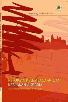 Reforma Kelembagaan dan Kebijakan Agraria (Hasil Penelitian Strategis STPN 2015)