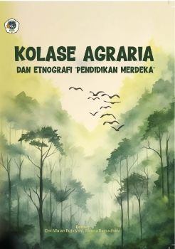 Kolase Agraria dan Etnografi Pendidikan Merdeka