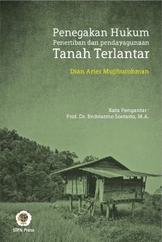 Penegakan Hukum Penertiban dan Pendayagunaan Tanah Terlantar