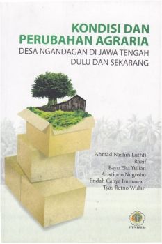 Kondisi dan Perubahan Agraria di Ngandagan
