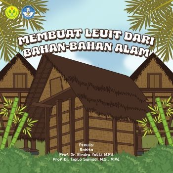 Membuat Leuit dari Bahan-Bahan Alam