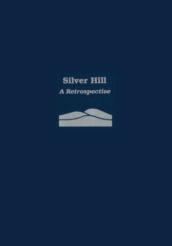 silver-hill-retrospective