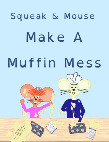 E-BOOK FREEBIE Squeak & Mouse Make A Muffin Mess