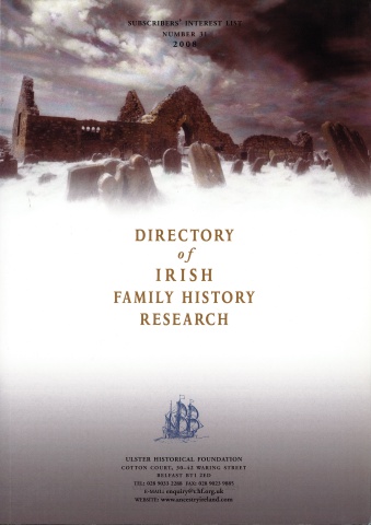 Directory of Irish Family History Research, Subscriber Interest List, No. 31, 2008