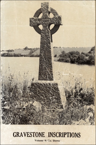 Gravestone Inscriptions - Co. Down, Vol. 9