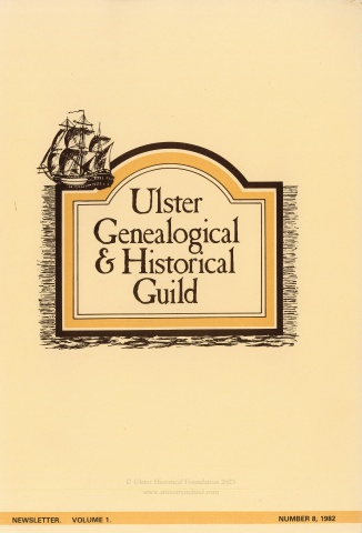 Ulster Genealogical and Historical Guild Newsletter Vol. 1, No. 8, 1982
