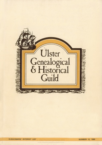 Ulster Genealogical and Historical Guild Subscriber Interest List, No. 12, 1989
