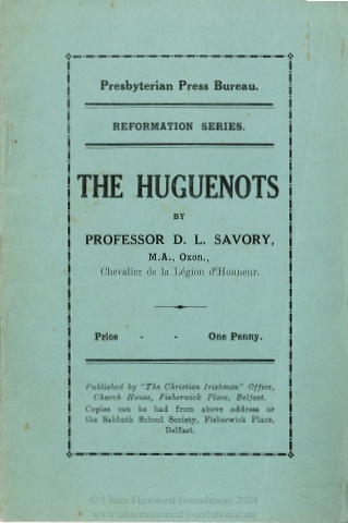 The Huguenots by DL Savory 1st edition