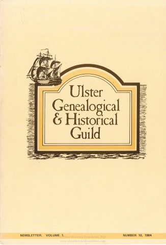 Ulster Genealogical and Historical Guild Newsletter Vol. 1, No. 10, 1984