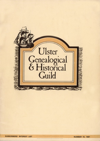 Ulster Genealogical and Historical Guild Subscriber Interest List, No. 10, 1987