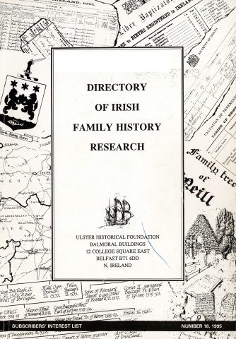 Directory of Irish Family History Research, Subscriber Interest List, No. 18, 1995