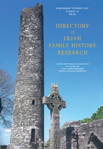 Directory of Irish Family History Research, Subscriber Interest List, No. 39, 2016