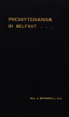 Presbyterianism in Belfast Rev J