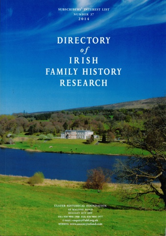 Directory of Irish Family History Research, Subscriber Interest List, No. 37, 2014