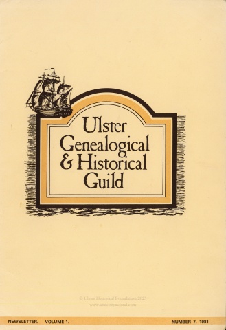 Ulster Genealogical and Historical Guild Newsletter Vol. 1, No. 7, 1981
