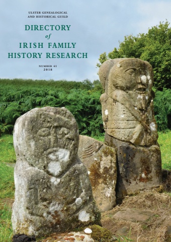 Directory of Irish Family History Research, Subscriber Interest List, No. 41, 2018