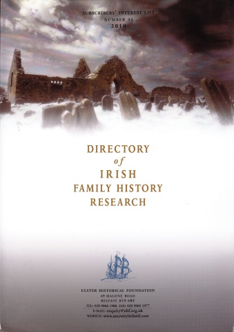 Directory of Irish Family History Research, Subscriber Interest List, No. 33, 2010