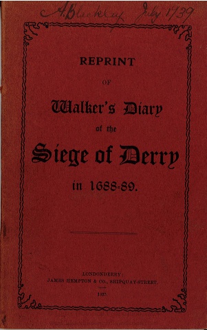 George Walkers Diary of the Siege of Derry