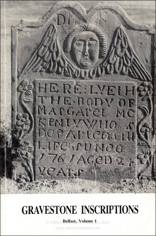 Gravestone Inscriptions: Belfast, Vol. 1