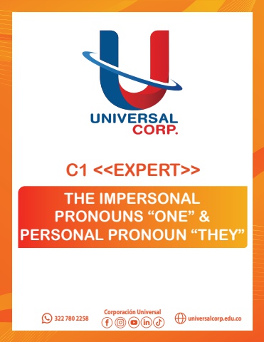 The Impersonal Pronoun “One” y  Personal Pronoun “They” - C1