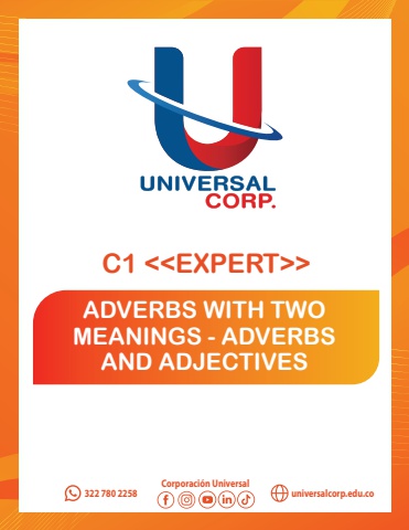 Adverbs With Two Meanings-Adverbs And Adjectives - C1