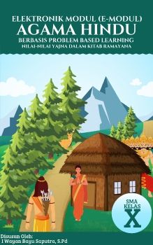E-MODUL AGAMA HINDU BERBASIS PROBLEM BASED LEARNING NILAI-NILAI YAJNA DALAM KITAB RAMAYANA