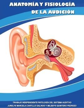 ANATOMÍA Y FISIOLOGÍA DE LA AUDICIÓN