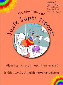 The Adventures of Suzie Super Trooper.