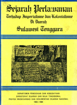 SEJARAH PERLAWANAN TERHADAP IMPREALISME DAN KOLOLISME DI DAERAH SULAWESI TENGGARA