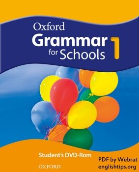 Oxford Grammar for Schools 1 Student Book - Annie Le